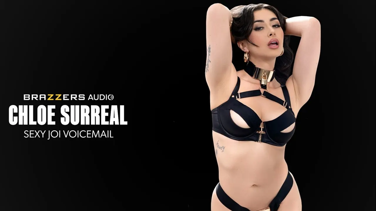 ▷ Chloe Surreal in Sexy JOI Voicemail | Free video from Brazzers